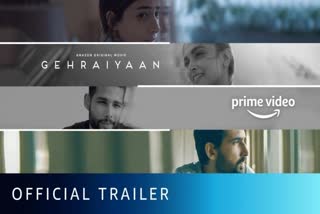 Gehraiyaan trailer  സങ്കീര്‍ണ പ്രണയവുമായി 'ഗെഹ്രൈയാന്‍'  'ഗെഹ്രൈയാന്‍റെ' ട്രെയ്‌ലര്‍ പുറത്തിറങ്ങി  Gehraiyaan theme  Gehraiyaan release date  Shakun Batra's view about Gehraiyaan  Gehraiyaan shooting