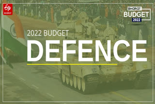 An ‘Atmanirbharta’ plan with an enhanced role for the private sector is the dominant theme for the defence sector in Budget 2022-23, writes ETV Bharat’s Sanjib Kr Baruah
