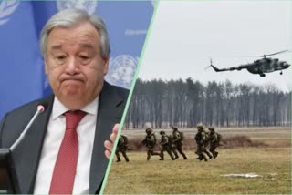 will be catastrophic if Russia Ukraine Tension turns into war says UN Secretary General Antonio Guterres