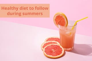 Enjoy these summers with a healthy diet, what to eat in summers, how to maintain health in summers, food tips for summers, how to stay hydrated in summers