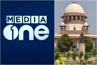 മീഡിയ വണ്‍ സംപ്രേക്ഷണ വിലക്ക്  media one ban  Supreme Court sought response from the Centre  മീഡിയ വണ്‍ വിലക്കിനെതിരെ സുപ്രീം കോടതിയിൽ അപ്പീൽ  media one ban Supreme Court sought response from the Centreട