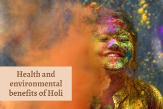 Holi 2022 special, Health and environmental benefits of Holi, how is holi good for health, how is gulaal good for skin, why is holi celebrated, what is the significance of holi