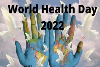 World Health Day 2022: ਅੱਜ ਹੈ 72ਵਾਂ ਵਿਸ਼ਵ ਸਿਹਤ ਦਿਵਸ