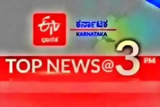 top ten news @ 3 PM