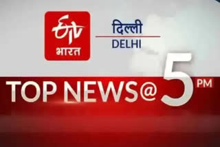 delhi top ten news