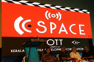 Kerala govt launch new OTT platform named C SPACE  Kerala govt new ott platform  കേരള സർക്കാരിന് കീഴിലുള്ള ഒടിടി പ്ലാറ്റ്ഫോം  സി സ്പേസ് ഒടിടി പ്ലാറ്റ്‌ഫോമുമായി കേരള സർക്കാർ  കെഎസ്എഫ്‌ഡിസിയുടെ ഒടിടി പ്ലാറ്റ്‌ഫോം