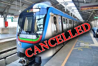Hyderabad metro trains cancelled