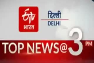 delhi top ten news