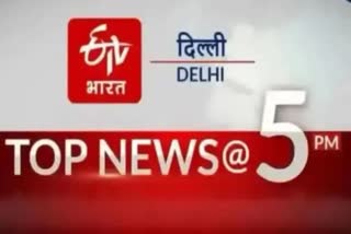 delhi top ten news