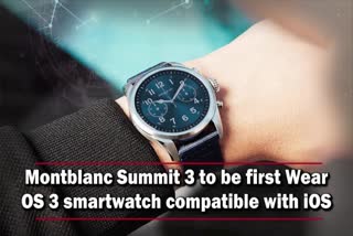 Montblanc Summit 3 to be first Wear OS 3 smartwatch