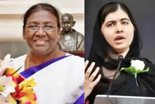 DRAUPADI MURMU AND NOBEL LAUREATE MALALA YOUSAFZAI NARRATE THE STRUGGLE OF TWO TRIBES