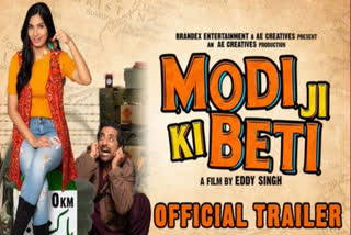 Modi Ji Ki Beti Trailer OUT