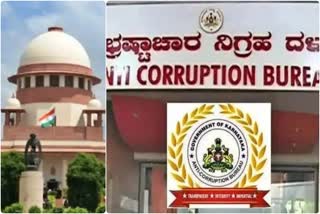 SC refused to entertain plea challenging  Karnataka High Court order  Anti Corruption Bureau  ಎಸಿಬಿ ರದ್ದುಗೊಳಿಸಿದ ಹೈಕೋರ್ಟ್ ಆದೇಶ  ಅರ್ಜಿ ನಿರಾಕರಿಸಿದ ಸುಪ್ರೀಂ ಕೋರ್ಟ್  ಭ್ರಷ್ಟಾಚಾರ ನಿಗ್ರಹ ದಳ  ಕರ್ನಾಟಕ ಹೈಕೋರ್ಟ್ ತೀರ್ಪಿನ ವಿರುದ್ಧದ ಅರ್ಜಿ  ಹೈಕೋರ್ಟ್ ಆದೇಶ ಪ್ರಶ್ನಿಸಿ ಸುಪ್ರೀಂ ಕೋರ್ಟ್​ಗೆ ಅರ್ಜಿ  ಬೆಸ್ಕಾಂ ವಿಚಕ್ಷಣಾ ದಳ ಠಾಣೆ