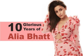 10 years of Alia Bhatt, Alia Bhatt Bollywood journey