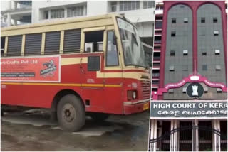 kerala high court  ksrtc buses advertisement  kerala high court on ksrtc buses advertisement  KSRTC  കെഎസ്ആര്‍ടിസി  ഹൈക്കോടതി  വടക്കഞ്ചേരി ബസ് അപകടം  സംസ്ഥാന സര്‍ക്കാര്‍  കെയുആര്‍ടിസി