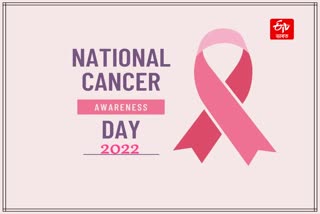 National Cancer Awareness Day 2022