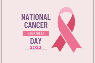 National Cancer Awareness Day 2022