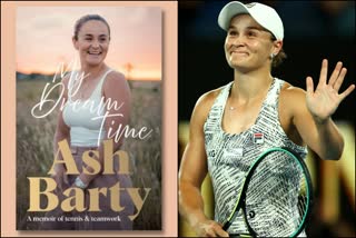 Ashleigh Barty  My Dream Time  arty has no intention of returning to tennis  बार्टी का टेनिस में वापसी का कोई इरादा नहीं  एश्ले बार्टी  माइ ड्रीम टाइम