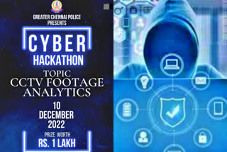 Hackers  chennai police  cyber hackathon  chennai police organize cyber hackathon  cyber hackathon for hackers  1 lakh rupees  chennai  chennai news  chennai latest news