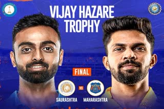 Saurashtra vs Maharashtra vijay hazare final