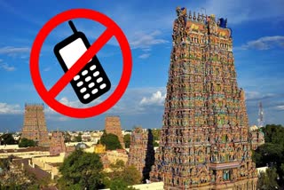 high court madurai branch  ban cell phones in temples  cell phones in temples  cell phones  high court  madurai  செல்போனுக்கு தடை  கோயில்களில் செல்போனுக்கு தடை  அறநிலையத்துறைக்கு உயர்நீதிமன்றம் உத்தரவு  உயர்நீதிமன்ற மதுரை கிளை  செல்போன் பயன்பாட்டிற்கு தடை