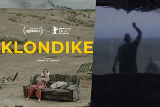 Klondike in IFFK 2022  Klondike features Russo Ukrainian war  Klondike describes story of Ukrainian family  Klondike actors  Klondike  Klondike crew members  Achievements of Klondike  Klondike in International Film Festivals  Awards and honors of Klondike  Maryna Er Gorbach movies  ക്ലോണ്ടൈക്ക്  മേളയില്‍ മാറ്റുരയ്‌ക്കാന്‍ ക്ലോണ്ടൈക്ക്  രാജ്യാന്തര ചലച്ചിത്ര മേള  യുക്രൈനിയന്‍ ചിത്രം ക്ലോണ്ടൈക്ക്  മറൈന ഇര്‍ ഗോര്‍ബാക്ക്