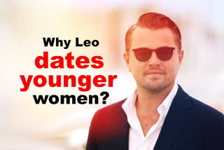 Leonardo DiCaprio dates only younger women