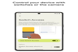 Google releases Switch Access app on Play Store