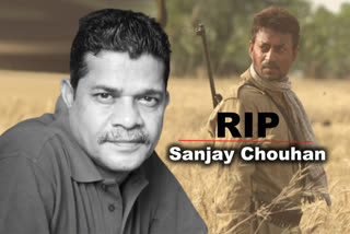 Paan Singh Tomar writer Sanjay Chouhan passes away