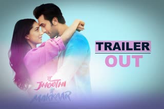 Tu Jhoothi Main Makkaar trailer