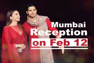 Sid Kiara Mumbai Reception Date