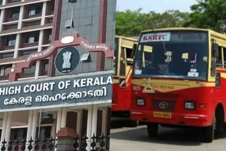 retired KSRTC employees pension  retired KSRTC employees pension issues  HC on retired KSRTC employees pension  HC  KSRTC employees pension  KSRTC  വിരമിച്ച ജീനക്കാരുടെ പെന്‍ഷന്‍  കെഎസ്‌ആര്‍ടിസി  ഹൈക്കോടതി  വിരമിച്ച കെഎസ്ആർടിസി ജീവനക്കാരുടെ പെൻഷൻ  ജസ്റ്റിസ് ദേവൻ രാമചന്ദ്രൻ