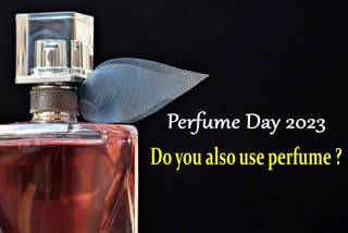 Perfume Day 2023 Do you also use perfume then know these disadvantages