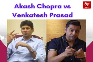 venkatesh prasad and akash chopra