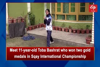Toba Bashrat from Srinagar won two gold medals in Sqay International Championship