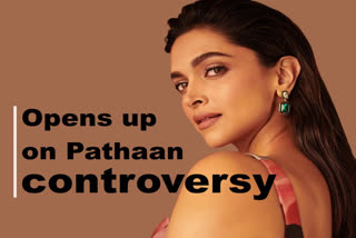 Pathaan controversy, Deepika Padukone opens up on Pathaan controversy