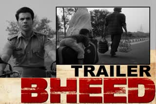 bheed Trailer Released, the real and horrific story of lockdown amid Corona Virus