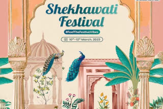 Shekhawati Festival 2023 begins from March 10, last till March 12