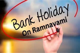 Bank Holiday on Ramnavami