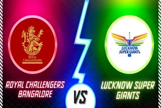 royal challengers bangalore vs lucknow super giants