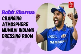 Rohit Sharma changing atmosphere MI dressing room