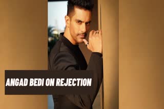 Angad Bedi On Rejection