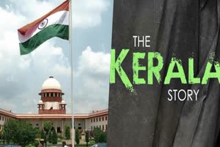 The Kerala Story  SC would like to watch Kerala Story  Kerala Story  SC on Kerala Story  Kerala story news  Supreme Court  The Kerala Story is a fictionalised version  കണക്കുകള്‍ക്ക് ആധികാരിക രേഖയില്ല  ആധികാരിക രേഖയില്ലെന്ന് എഴുതിക്കാണിക്കണം  വിധി അറിയിക്കും മുമ്പ്  കേരള സ്‌റ്റോറി  സുപ്രീം കോടതി  പശ്ചിമ ബംഗാള്‍  സിബിഎഫ്‌സി  ചീഫ് ജസ്‌റ്റിസ്