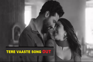 Tere Vaaste Song OUT