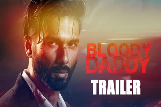 Bloody Daddy trailer out: Shahid Kapoor is embattled to save relationship that truly matters to him