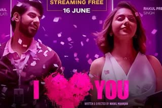 i love movie of rakul preet singh