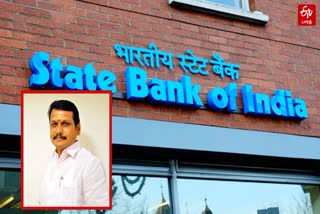 state-bank-of-india-is-embroiled-in-an-investigation-with-minister-senthil-balaji