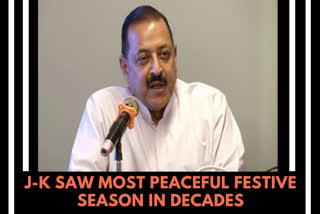 PMO Jitendra Singh  Sheikh Abdullah  Article 370  J-K has seen most peaceful festival season  Jammu and Kashmir situation  ജമ്മു കശ്‌മീര്‍  ആര്‍ട്ടിക്കിൾ 370  കേന്ദ്രമന്ത്രി ജിതേന്ദ്ര സി