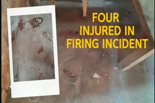 Four injured in firing incident in Prem Nagar