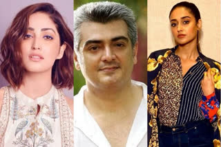 ACTRESSES ILIYANA AND YAMI GOUTHAM HAVE A CHANCE TO ACT WITH HERO AJITH KUMAR IN HIS MOVIE VALIMAI
